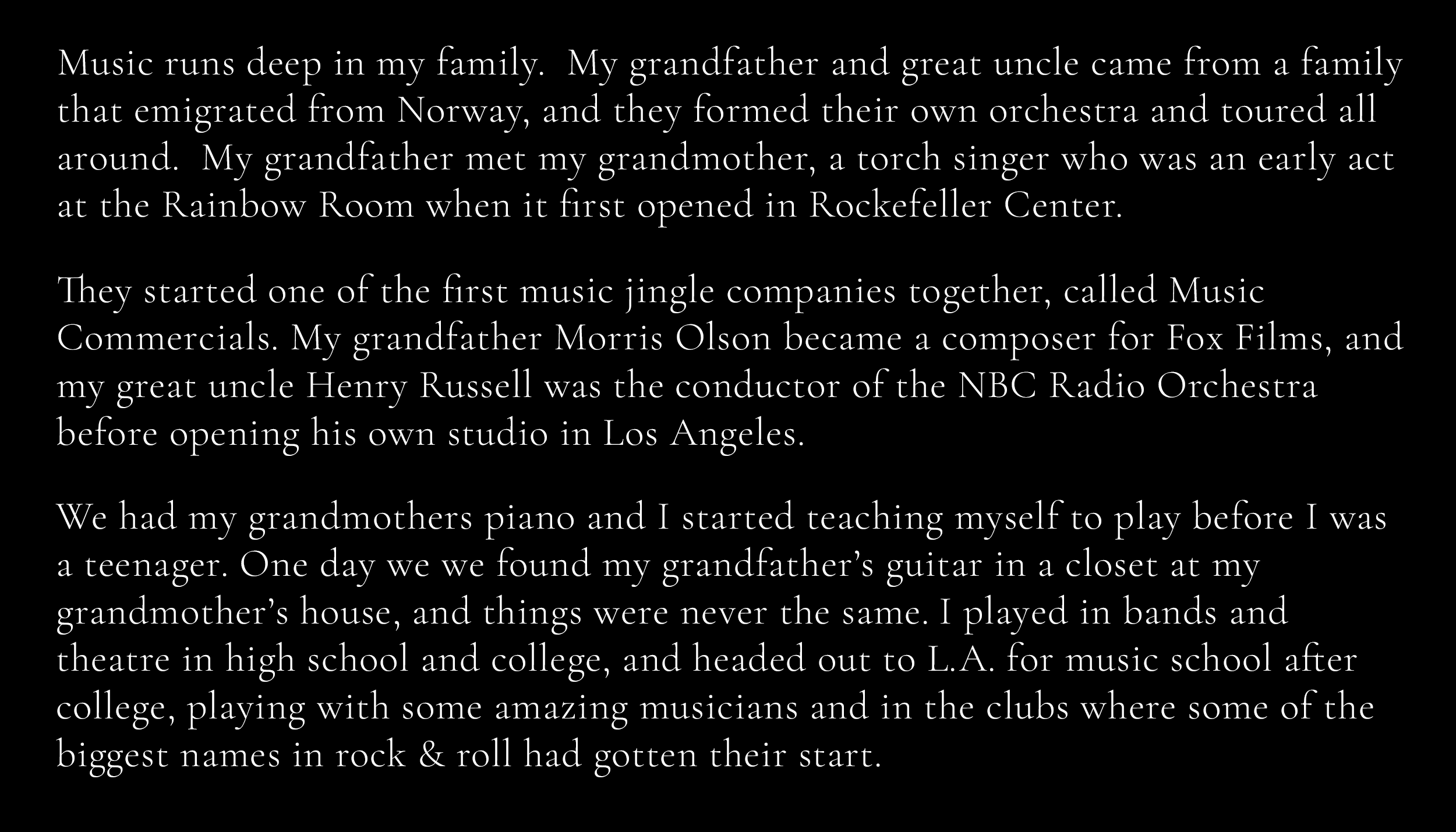 Music runs deep in my family…